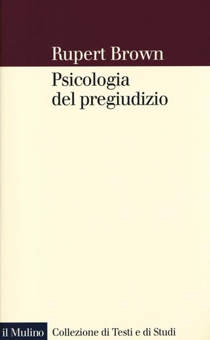 Psicologia del pregiudizio - Rupert Brown - copertina