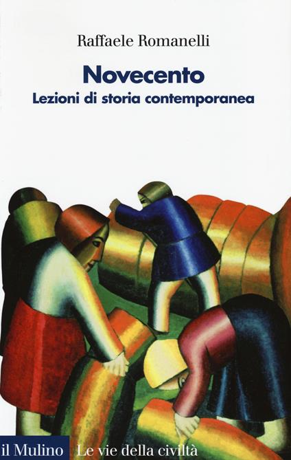 Novecento. Lezioni di storia contemporanea. Vol. 2 - Raffaele Romanelli - copertina