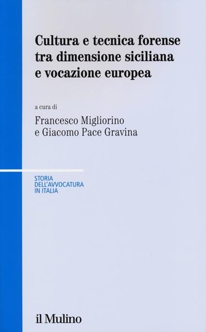 Cultura e tecnica forense tra dimensione siciliana e vocazione europea - copertina