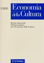 Economia della cultura (2013). Vol. 1