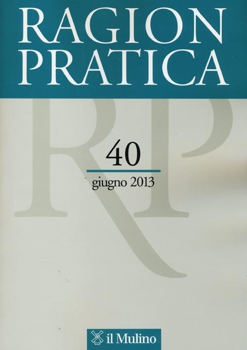 Ragion pratica (2013). Vol. 40 - copertina