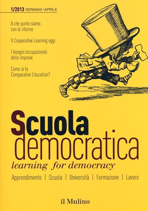 Scuola democratica. Learning for democracy (2013). Vol. 1: Gennaio-aprile. - copertina