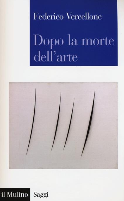 Dopo la morte dell'arte - Federico Vercellone - copertina