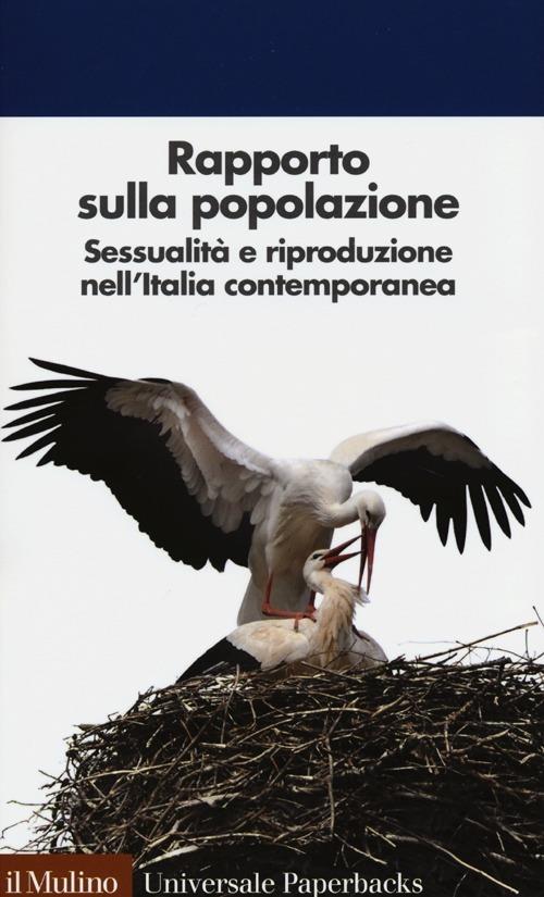 Rapporto sulla popolazione. Sessualità e riproduzione nell'Italia contemporanea - copertina