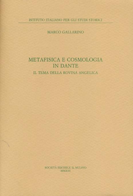 Metafisica e cosmologia in Dante. Il tema della rovina angelica - Marco Gallarino - copertina