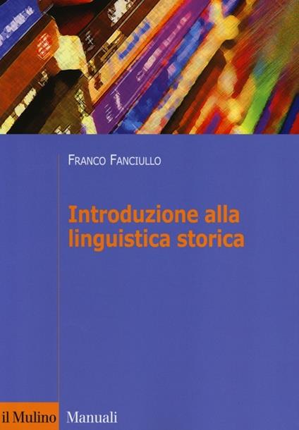 Introduzione alla linguistica storica - Franco Fanciullo - copertina