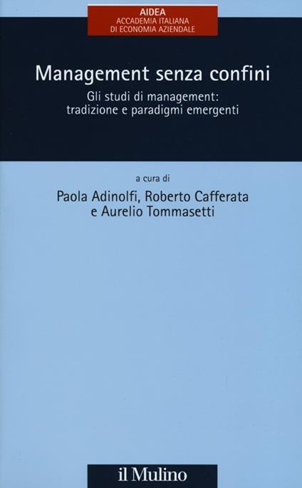 Management senza confini. Gli studi di management: tradizione e paradigmi emergenti - copertina