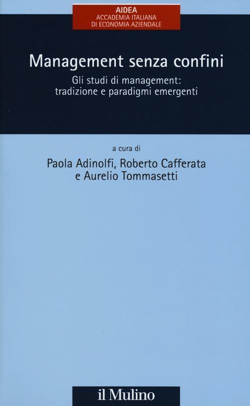 Management senza confini. Gli studi di management: tradizione e paradigmi emergenti - copertina