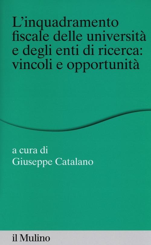 L' inquadramento fiscale delle università e degli enti di ricerca: vincoli e opportunità - copertina