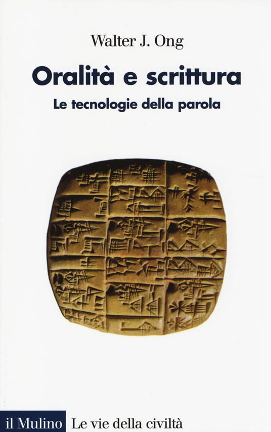 Oralità e scrittura. Le tecnologie della parola - Walter J. Ong - copertina