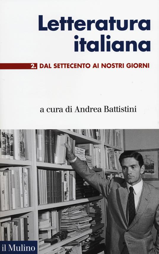 Letteratura italiana. Vol. 2: Dal Settecento ai giorni nostri - copertina
