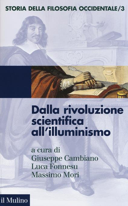 Storia della filosofia occidentale. Vol. 3: Dalla rivoluzione scientifica all'Illuminismo. - copertina