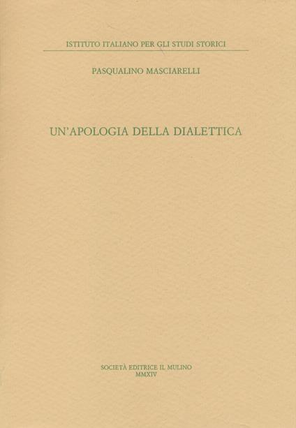 Un' apologia della dialettica - Pasqualino Masciarelli - copertina