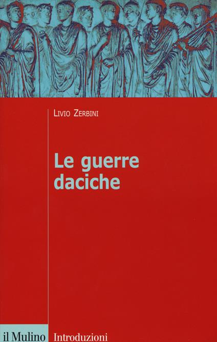 Le guerre daciche - Livio Zerbini - copertina