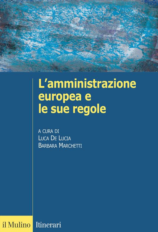 L'amministrazione europea e le sue regole - copertina