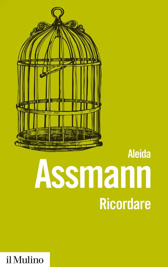 Ricordare. Forme e mutamenti della memoria culturale - Aleida Assmann - copertina