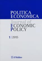Politica economica-Journal of economic policy (2015). Vol. 1
