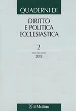 Quaderni di diritto e politica ecclesiastica (2015). Vol. 2