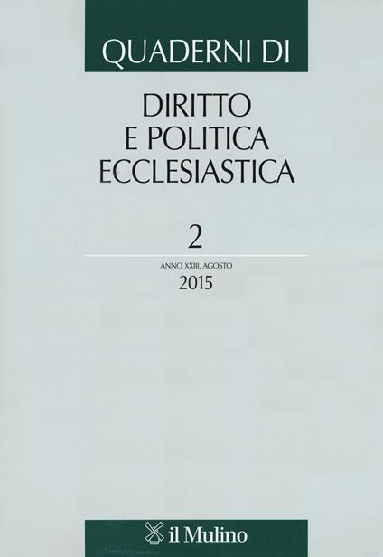 Quaderni di diritto e politica ecclesiastica (2015). Vol. 2 - copertina