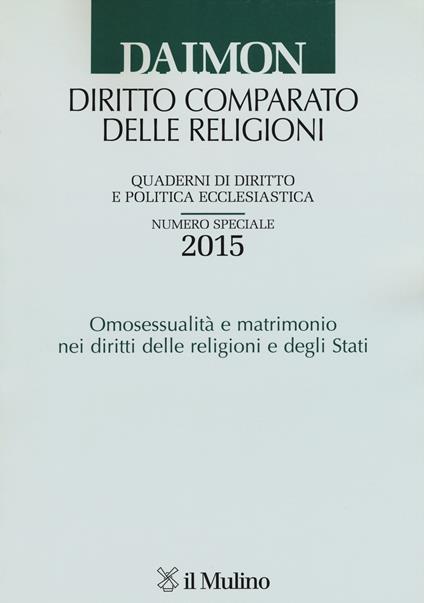 Quaderni di diritto e politica ecclesiastica (2015). Numero speciale: Omosessualità e matrimonio nei diritti delle religioni e degli Stati - copertina