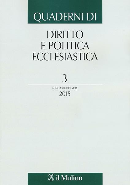 Quaderni di diritto e politica ecclesiastica (2015). Vol. 3 - copertina