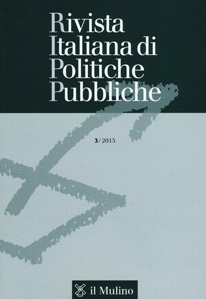 Rivista italiana di politiche pubbliche (2015). Vol. 3 - copertina