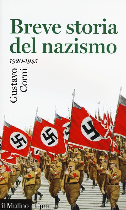 Breve storia del nazismo (1920-1945) - Gustavo Corni - copertina
