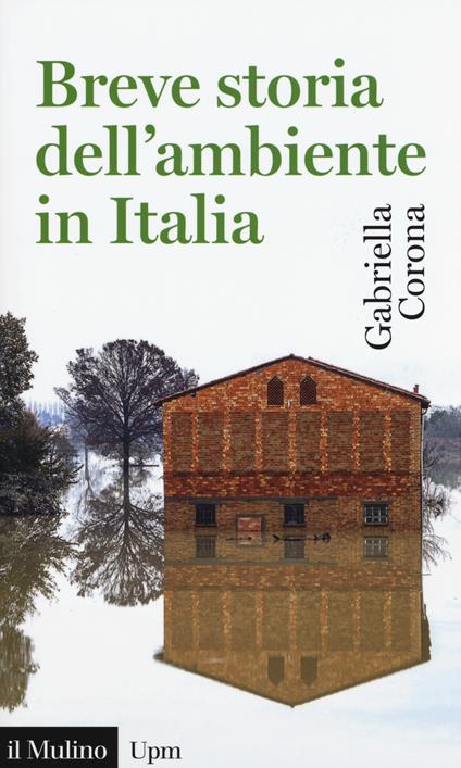 Breve storia dell'ambiente in Italia - Gabriella Corona - copertina