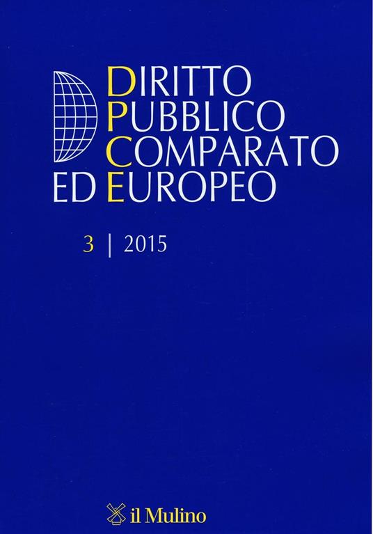 Diritto pubblico comparato ed europeo (2015). Vol. 3 - copertina
