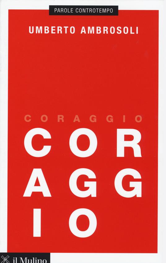Coraggio -  Umberto Ambrosoli - copertina