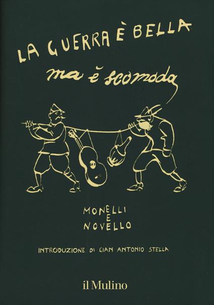 La guerra è bella ma è scomoda - Paolo Monelli,Giuseppe Novello - copertina