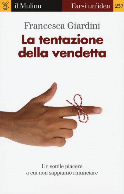 La tentazione della vendetta -  Francesca Giardini - copertina
