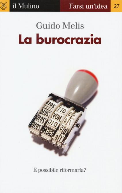 La burocrazia - Guido Melis - copertina