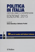 Politica in Italia. I fatti dell'anno e le interpretazioni (2015)