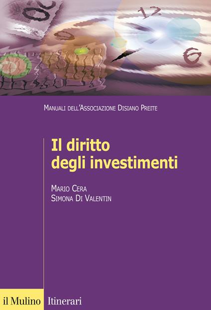 Il diritto degli investimenti -  Mario Cera, Simona Di Valentin - copertina