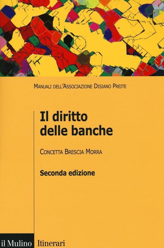 Il diritto delle banche - Concetta Brescia Morra - copertina