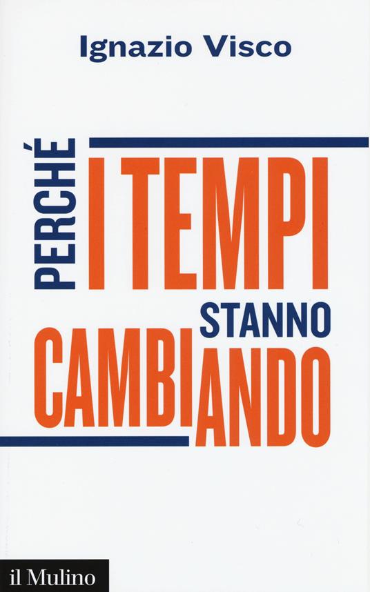 Perché i tempi stanno cambiando -  Ignazio Visco - copertina