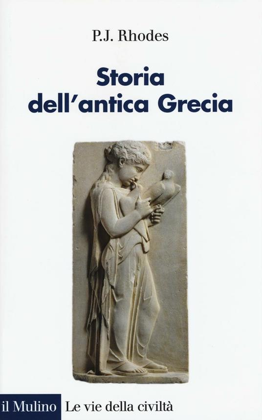 Storia dell'antica Grecia - P. J. Rhodes - copertina