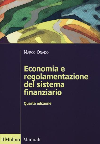 Economia e regolamentazione del sistema finanziario - Marco Onado - copertina
