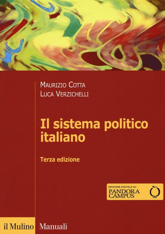 Il sistema politico italiano - Maurizio Cotta,Luca Verzichelli - copertina