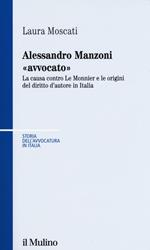 Alessandro Manzoni «avvocato». La causa contro Le Monnier e le origini del diritto d'autore in Italia