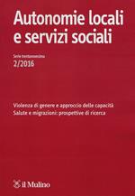 Autonomie locali e servizi sociali (2016). Vol. 2