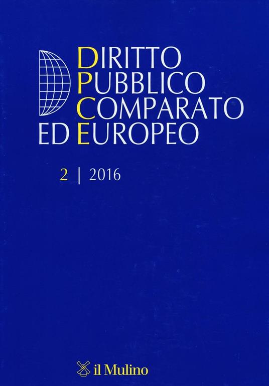 Diritto pubblico comparato ed europeo (2016). Vol. 2 - copertina