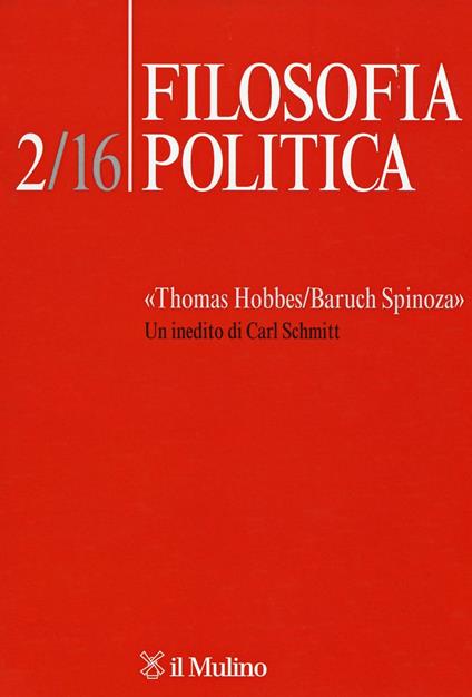 Filosofia politica (2016). Vol. 2: «Thomas Hobbes/Baruch Spinoza». Un inedito di Carl Schmitt. - copertina