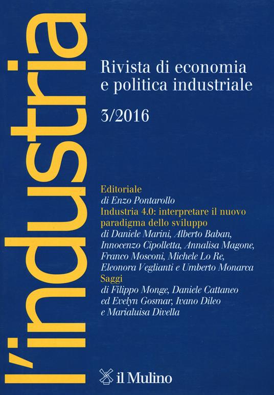 L' industria. Rivista di economia e politica industriale (2016). Vol. 3 - copertina
