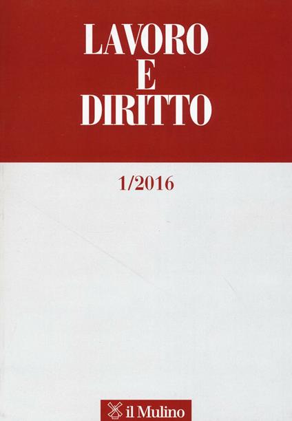 Lavoro e diritto (2016). Vol. 1 - copertina