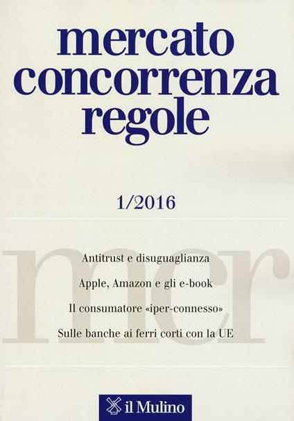 Mercato concorrenza regole (2016). Vol. 1 - copertina