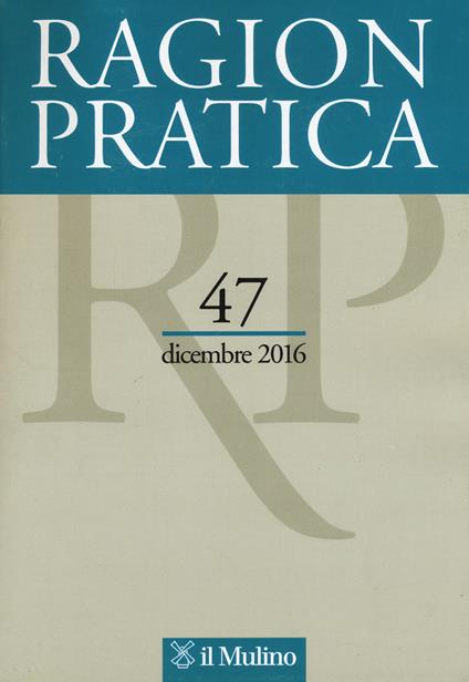 Ragion pratica (2016). Vol. 47 - copertina