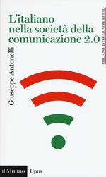 L' italiano nella società della comunicazione 2.0
