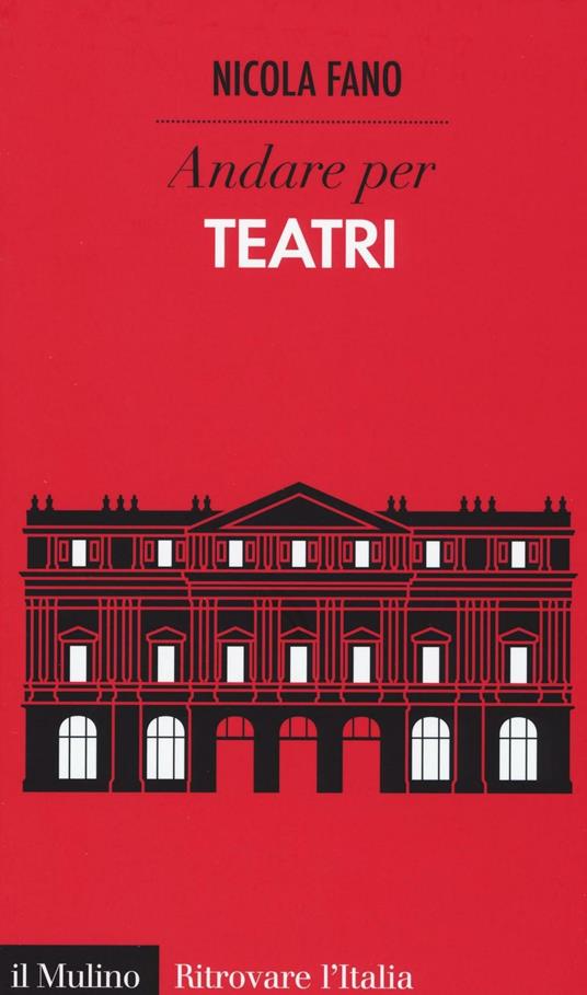 Andare per teatri -  Nicola Fano - copertina